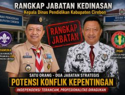 Rangkap Jabatan Kadisdik Kabupaten Cirebon Disorot, FORMASI Nilai Berpotensi Langgar Etik dan Rusak Profesionalitas ASN