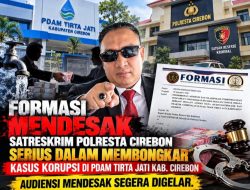 FORMASI Desak Satreskrim Polresta Cirebon Serius Dalami Dugaan Korupsi PDAM Tirta Jati, Audiensi Diminta Segera Digelar